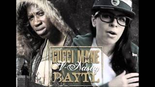 3. Let's Get Faded - Gucci Mane & V Nasty | BAYTL