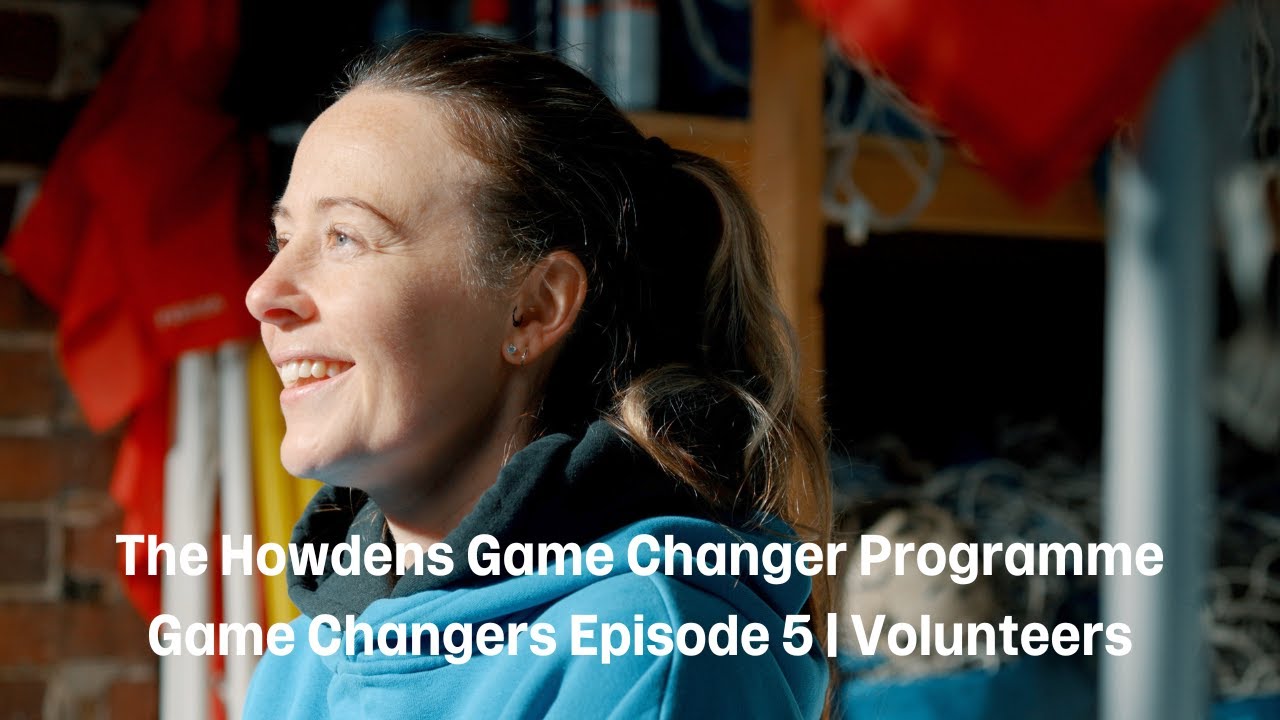 The Howdens Game Changer Programme | Game Changers Episode 5 | Volunteers