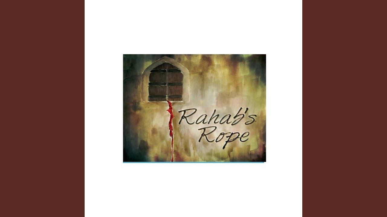 Promotional video thumbnail 1 for Rahab's Rope