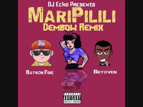 Bayron Fire X Betoven - MariPilili Dembow Remix Prod.By DJ Ecko
