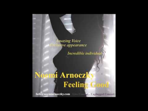 Noemi Arnoczky - Feeling Good /  Live Studio Version