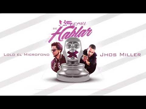 Lolo En El Microfono Ft Jhos Miller - No Para De Hablar 2O19