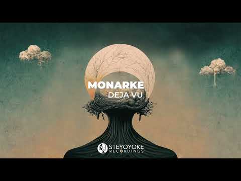 Monarke - Deja Vu (Original Mix) | Steyoyoke