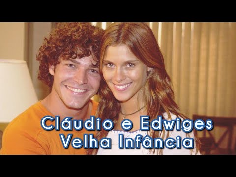 Velha Infância tema de Cláudio e Edwiges em Mulheres Apaixonadas