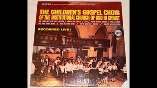 &quot;As Long As I&#39;ve Got Jesus&quot; - Institutional Children&#39;s Gospel Choir