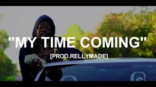 [FREE] &quot;My Time Coming&quot; Yung Bleu x YFN Lucci x NBA YoungBoy Type Beat (Prod.RellyMade x Mr Wilson)