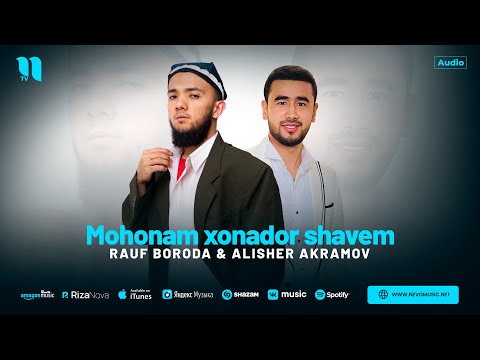 Rauf Boroda & Alisher Akramov - Mohonam xonador shavem (audio 2024)