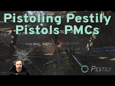 Pistoling Pestily Pistols PMCs - Escape from Tarkov