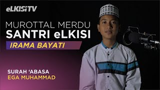 Download lagu SEJUUKK!! 'ABASA IRAMA BAYATI | MUROTTAL MERDU SANTRI eLKISI - EGA MUHAMMAD mp3 Download lagu SEJUUKK!! 'ABASA IRAMA BAYATI | MUROTTAL MERDU SANTRI eLKISI - EGA MUHAMMAD mp3