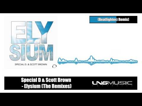 Special D & Scott Brown - Elysium (The Remixes) (Beatfighterz Remix)
