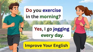Practice English Every Day | English Conversation Practice | English Speaking Practice for Beginners