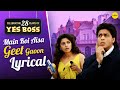 Main Koi Aisa Geet Lyrical Video 28 Years Of Yes Boss Evergreen 90s Love Song SRK Juhi
