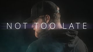 Download lagu Micah Ariss - Not Too Late [ Lyric Video] mp3