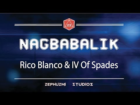 Nagbabalik - Rico Blanco & IV Of Spades [Lyrics]