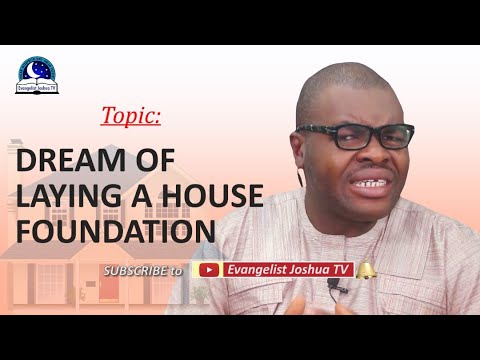 Dream of Laying A House Foundation - Biblical Meaning of Building