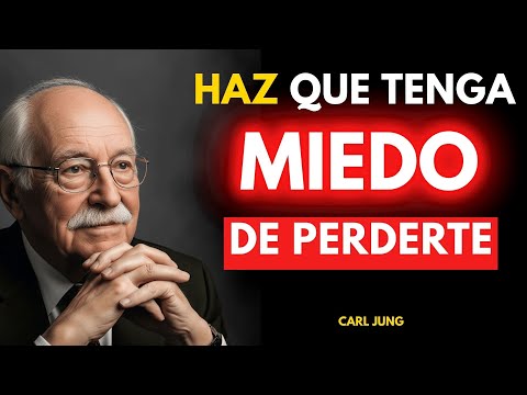 El SECRETO para que un Hombre Tenga Miedo de Perderte (Y se Enamore como Nunca) | Carl Jung