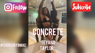 Teyana Taylor Concrete #CHOREOBYBMAC