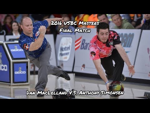 2016 USBC Masters Final - Dan MacLelland V.S. Anthony Simonsen