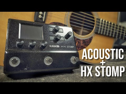 Line 6 HX Stomp - Dialing in a Great Acoustic Sound. Is it the Perfect "All in One" Acoustic Rig?
