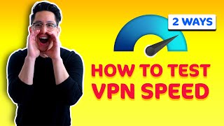 How to test your VPN SPEED | Easy VPN speed test TUTORIAL