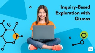 Inquiry-Based Exploration with ExploreLearning Gizmos