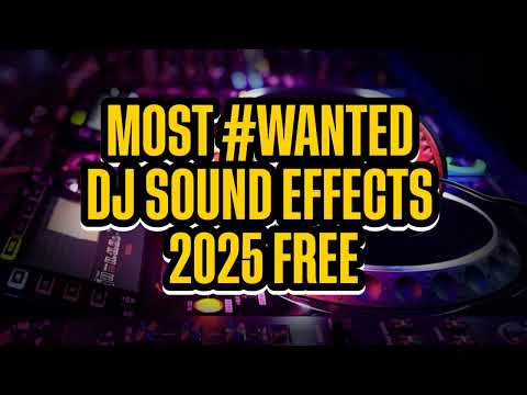 DJ SOUND EFFECTS 2025 | FREE DJ SAMPLES 2025 | DJ DROPS 2025 | (NEW) VOL. 7 | DJ DEE ONE | DJ PUFFY