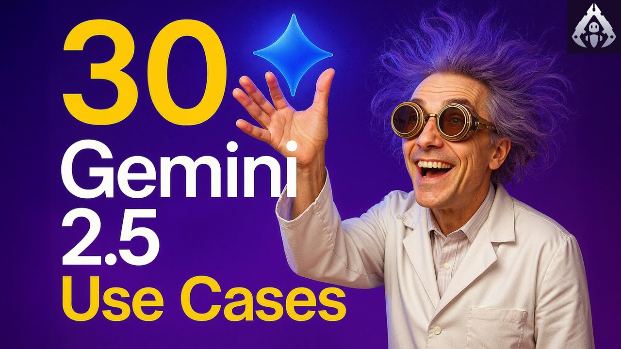 30 Gemini 2.5 Use Cases You Can Try Today (With Prompts & Visual Demos!)