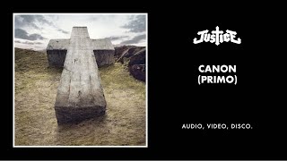 Justice - Canon (Primo) [Official Audio]