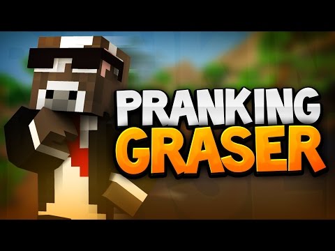 Pranking Graser10