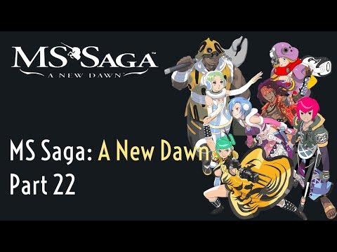22. Let's Play MS Saga - A New Dawn