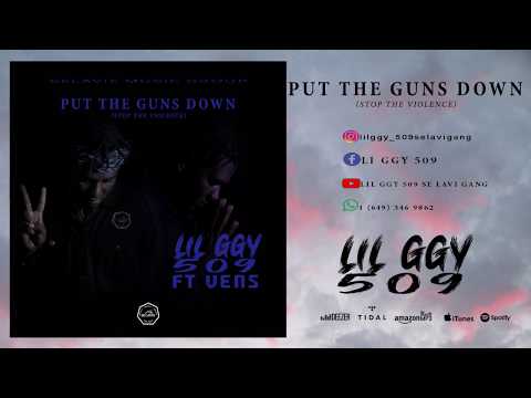 Lil G selavi ft Vens - Put the guns down