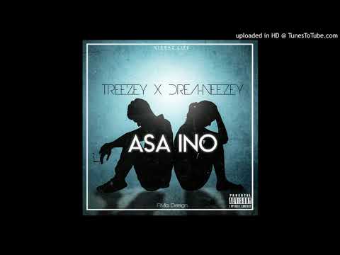 DreA-NeeZey x TreeZey - Asa ino [OFFICIAL AUDIO]