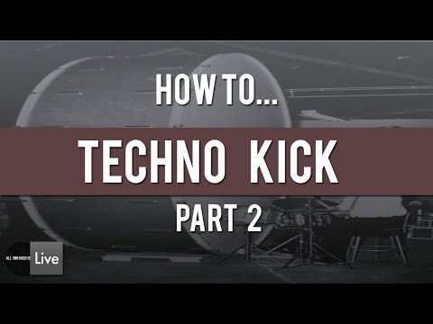How to make your own Techno Kick Part 2 ( "Punchbox / Kick2" 's Ableton Stock Plugin Version )