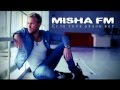 Misha FM - Если тебя рядом нет 