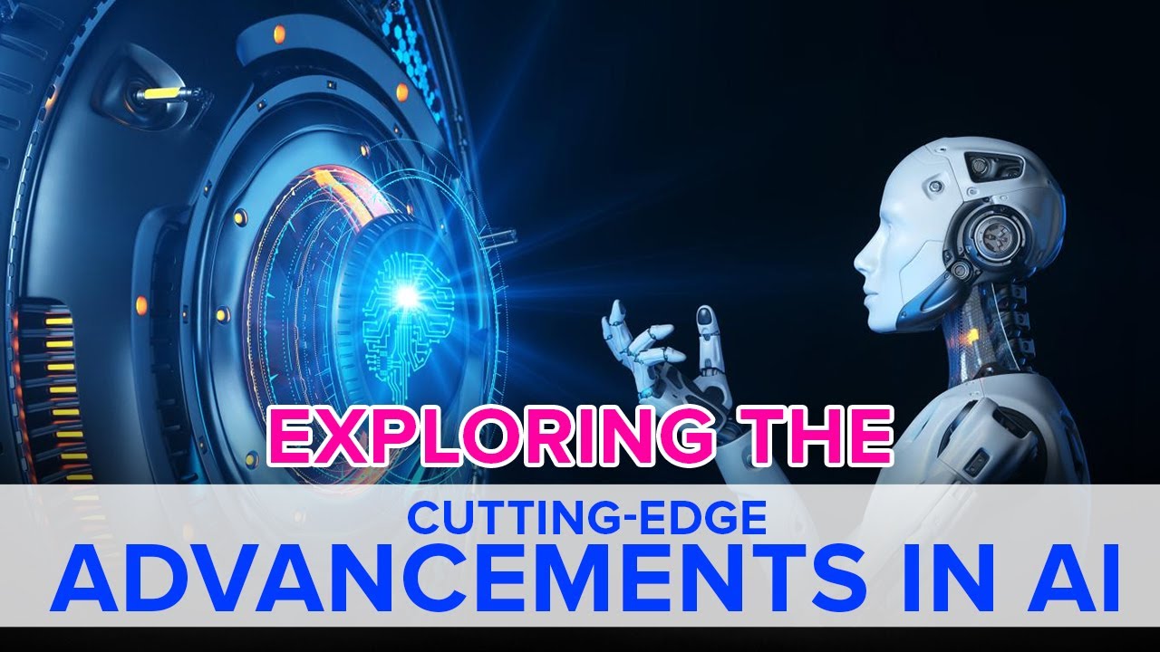 Exploring the Cutting-Edge Advancements in AI and Machine Learning