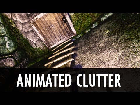 Animated Clutter SE at Skyrim Special Edition Nexus - Mods and Community