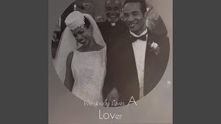 Everybody Loves A Lover