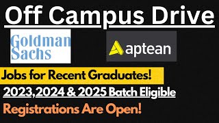 GoldmanSachs & Aptean India Hiring freshers 2023,2024 & 2025 | Last Date : 23rd March 2025🔥🔥