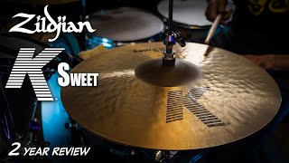 Zildjian K Sweet Cymbals | 2+ years later | Complete Review