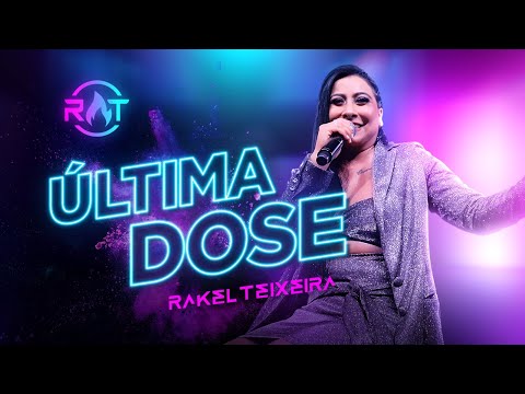 Rakel Teixeira - Última Dose DVD RT Ao Vivo