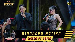 Download lagu LAILA FT  IRWAN  - RINDUNYA HATIKU - CABE MERAH KAMPIL PEKALONGAN - KLK AUDIO mp3