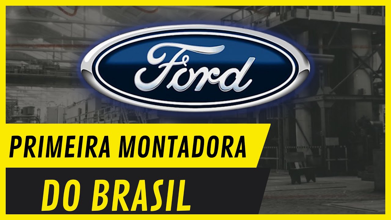A FANTÁSTICA HISTÓRIA DA FORD BRASIL ‐ NÓS SABEMOS #empreendedorismo #ford #mustang