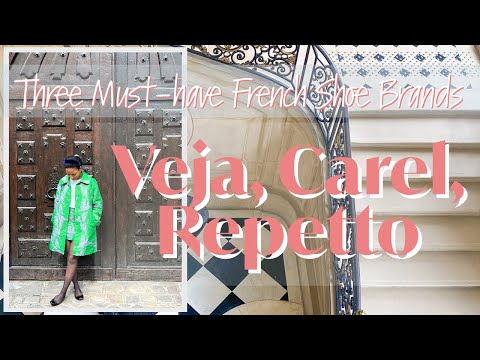 Reviewing French Shoe Brands: Veja, Carel, Repetto