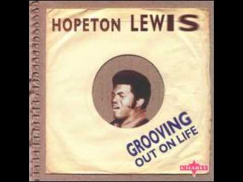Hopeton Lewis  (Groovin' Out On Life)