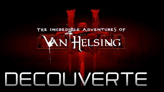 The Incredible Adventures Of Van Helsing III - Découverte [HD]
