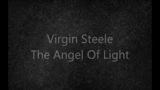 Virgin Steele - The Angel Of Light (lyrics)