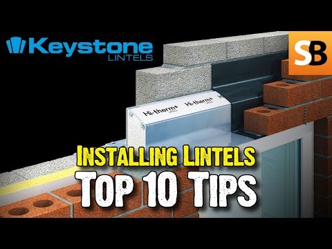 Top 10 Tips for Installing a Lintel with Keystone