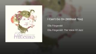 I Can't Go On (Without You)