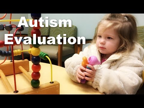Autism Evaluation for a 2 Year Old Girl- Toddler with Autism
