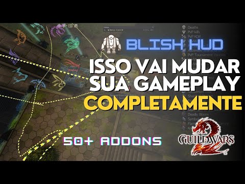 GUILD WARS 2 - SUA GAMEPLAY NUNCA MAIS SERÁ A MESMA (INSTALANDO E CONFIGURANDO O BLISH HUD)